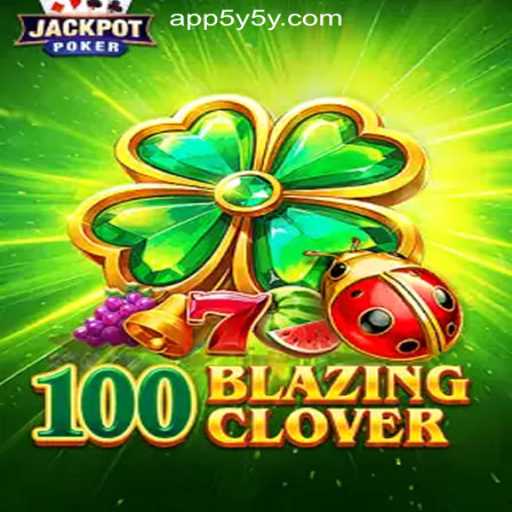 Discover the Exciting World of 100BlazingClover: A Thrilling Online Casino Game