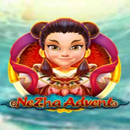 Explore the Thrilling World of NeZhaAdvent: The Ultimate Gaming Experience